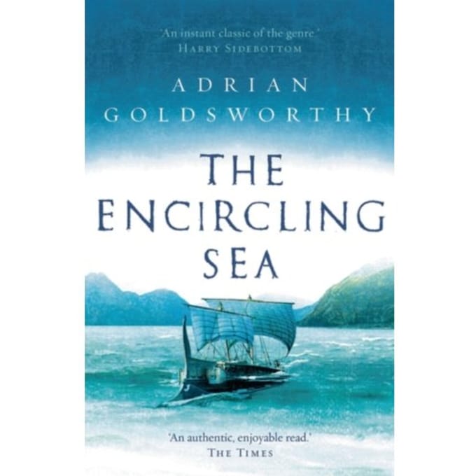 The Encircling Sea - Vindolanda - Adrian Goldsworthy