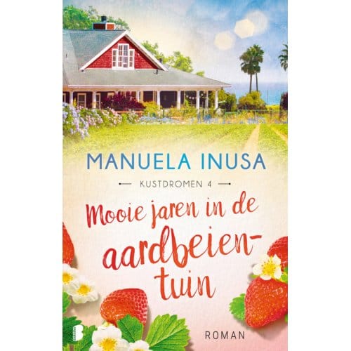 Mooie Jaren In De Aardbeientuin - Kustdromen - Manuela Inusa