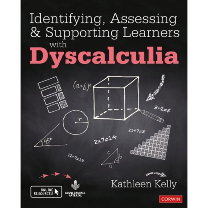 Identifying, Assessing And Supporting Learners With Dyscalculia - Kelly, Kathleen