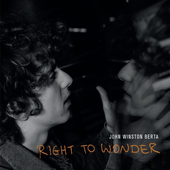 John Winston Berta - Right To Wonder (LP)
