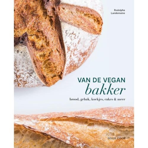 Van De Vegan Bakker - Rodolphe Landemaine