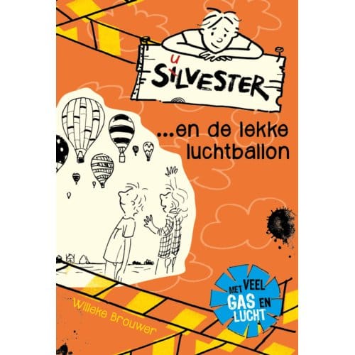 Silvester En De Lekke Luchtballon - Silvester - Willeke Brouwer