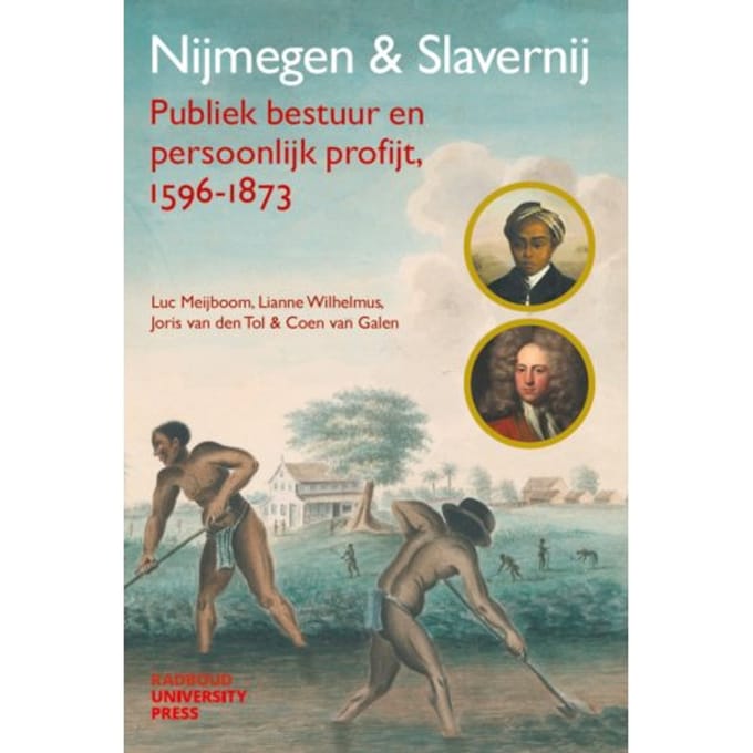 Nijmegen & Slavernij - Luc Meijboom