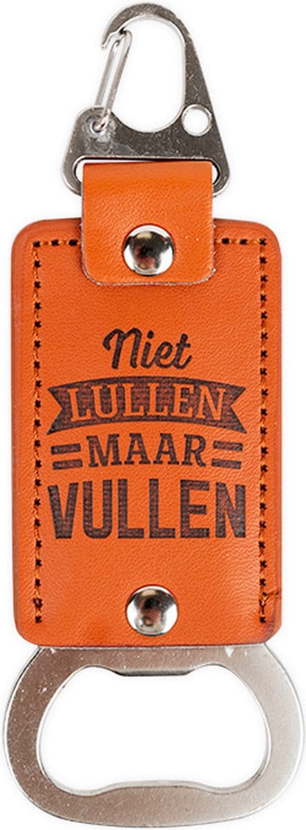 Niet Lullen maar vullen Flesopener The legend Collection
