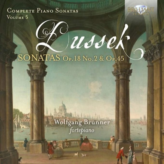 Wolfgang Brunner - Dussek: Complete Piano Sonatas Op.18 No.2 & Op.45, Vol. 5 (CD)