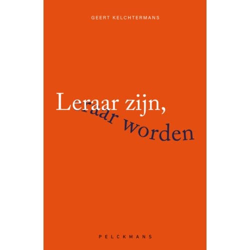 Leraar Zijn, Leraar Worden - Geert Kelchtermans