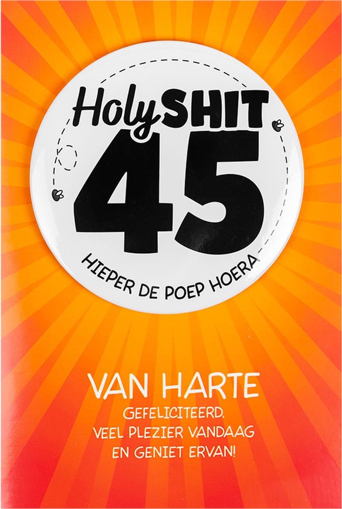 Shit wat een superleuke button | Wenskaart | 45 jaar