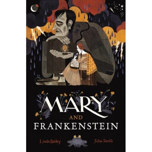 Mary And Frankenstein - Linda Bailey