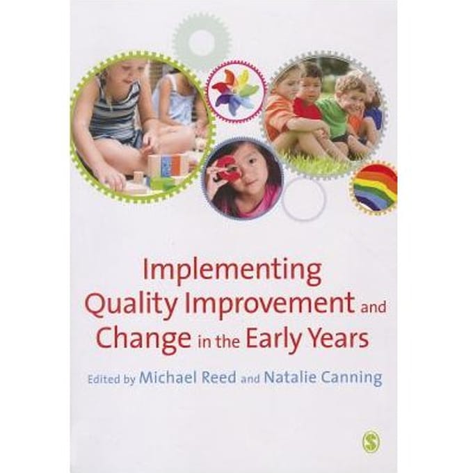 Implementing Quality Improvement & Change In The Early Years - Reed