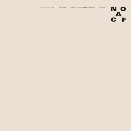 Notes On A Conditional Form - The 1975