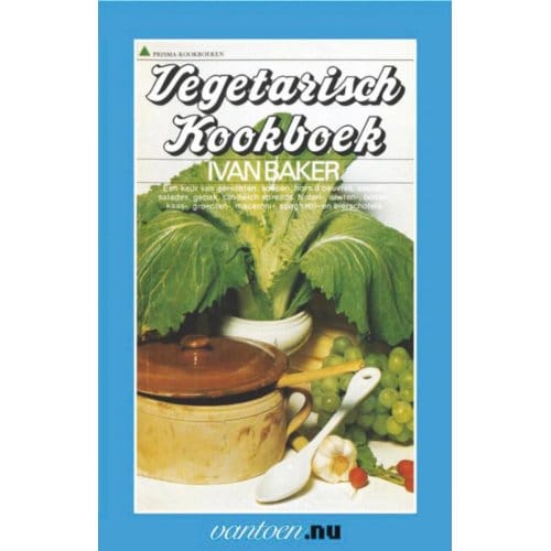 Vegetarisch Kookboek - Vantoen.Nu - I. Baker