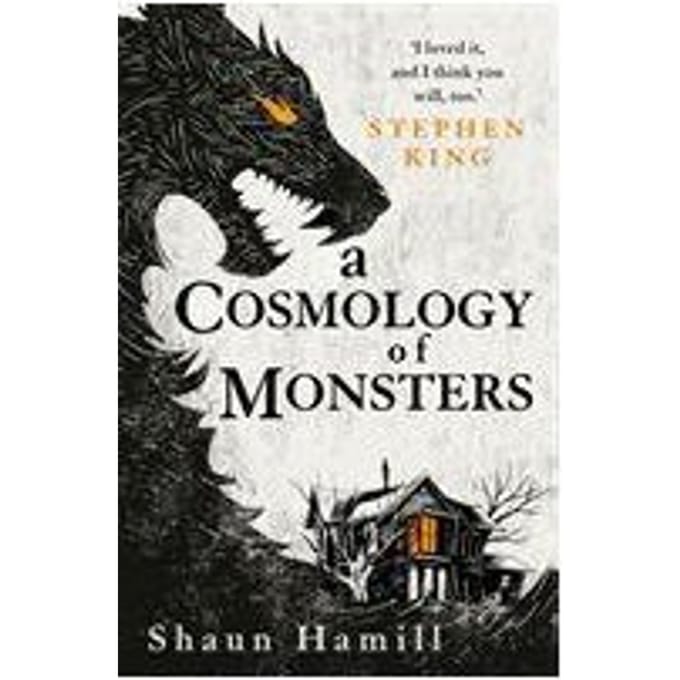 A Cosmology Of Monsters - Shaun Hamill
