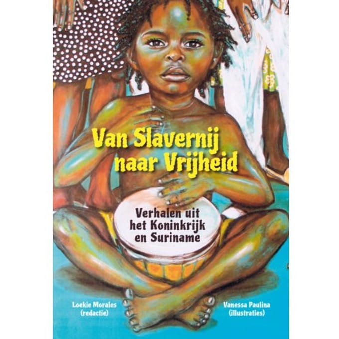 Van Slavernij Naar Vrijheid - Loekie Morales
