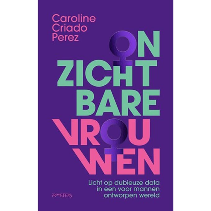 Onzichtbare Vrouwen - Caroline Criado Perez