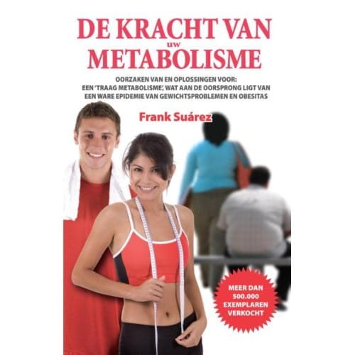 De Kracht Van Uw Metabolisme - Frank Suarez