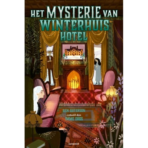 Het Mysterie Van Winterhuis Hotel - Winterhuis - Ben Guterson