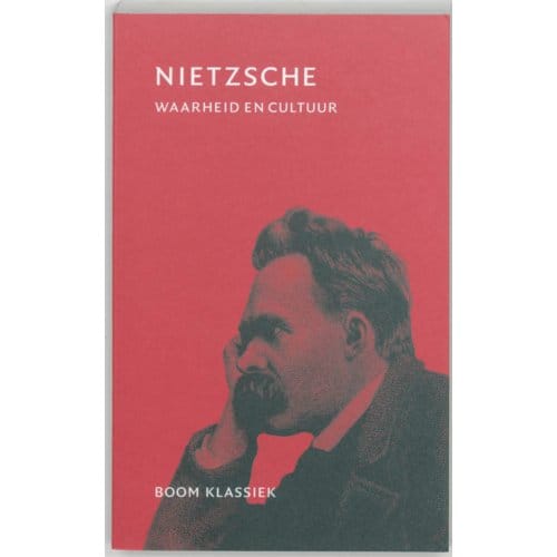 Waarheid En Cultuur - Friedrich Nietzsche