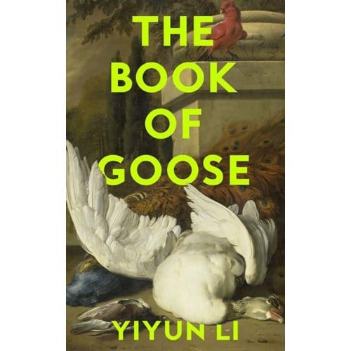 The Book Of Goose - Yiyun Li