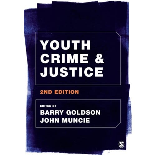 Youth Crime And Justice - Barry Goldson