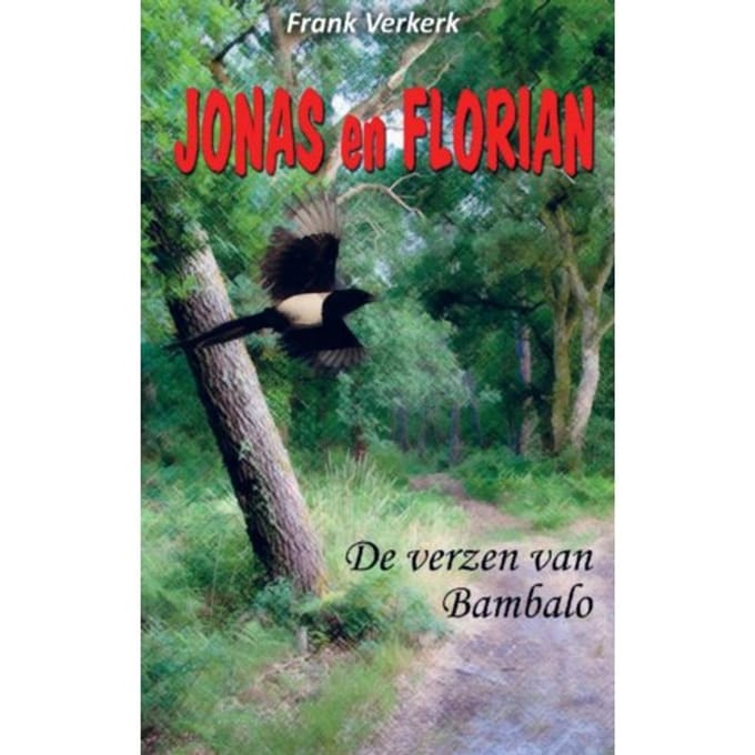 Jonas En Florian: De Verzen Van Bambalo - Frank Verkerk