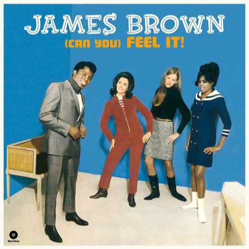 (Can You) Feel It! - James Brown