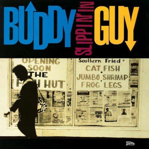 Slippin' In - Buddy Guy
