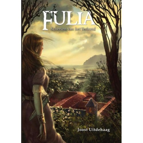 Fulia / Scherven Van Het Verbond - Fulia - Joost Uitdehaag