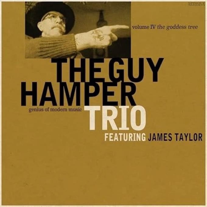 Guy Hamper Trio Featuring James Taylor - The Goddess Tree (LP)