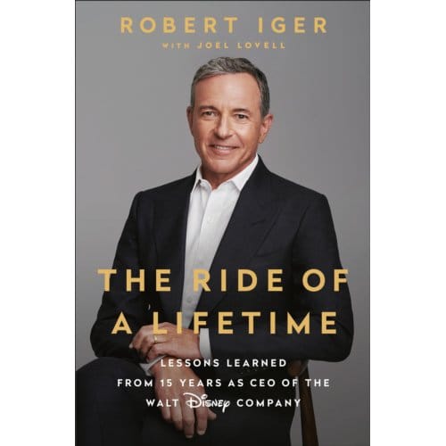 Ride Of A Lifetime - Robert Iger
