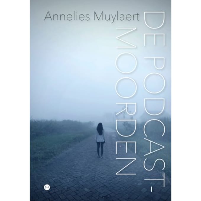 De Podcastmoorden - Annelies Muylaert