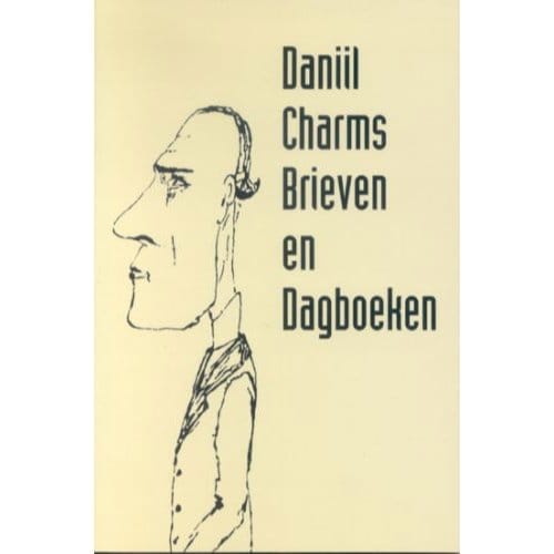 Brieven En Dagboeken - Pegasus Literair - D. Charms