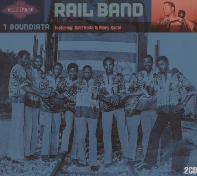 Belle Epoque Volume 1: Soundiata - Rail Band