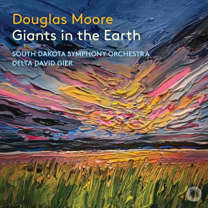 South Dakota Symphony Orchestra, South Dakota Symphony Orchestra Chorus, Delta David Gier - Moore: Giants In The Earth (2 CD)
