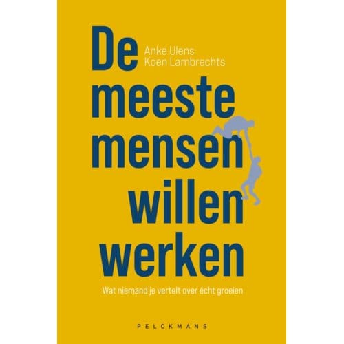 De Meeste Mensen Willen Werken - Anke Ulens
