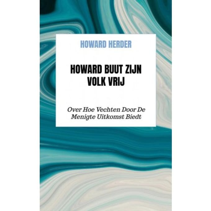Howard Buut Zijn Volk Vrij - Howard Herder