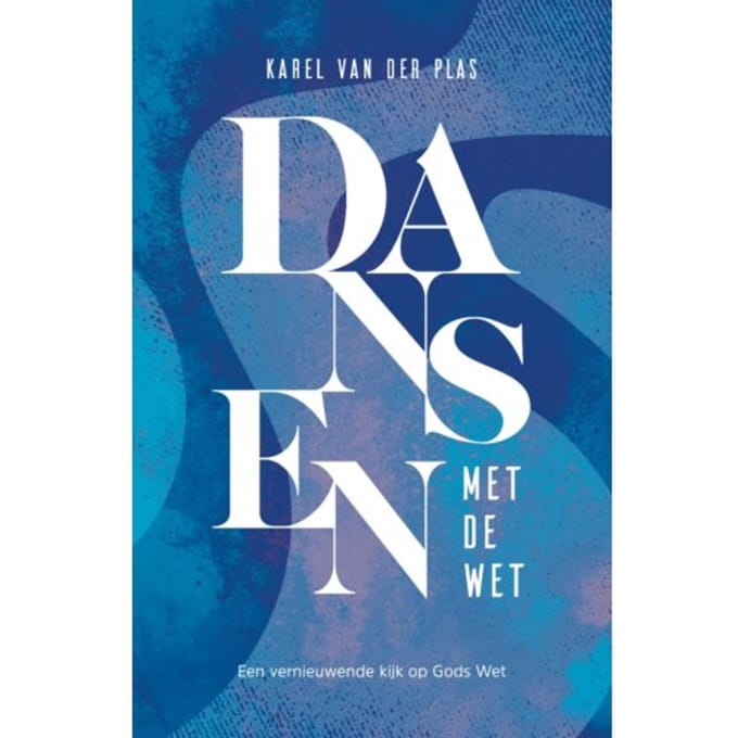 Dansen Met De Wet - Karel van der Plas