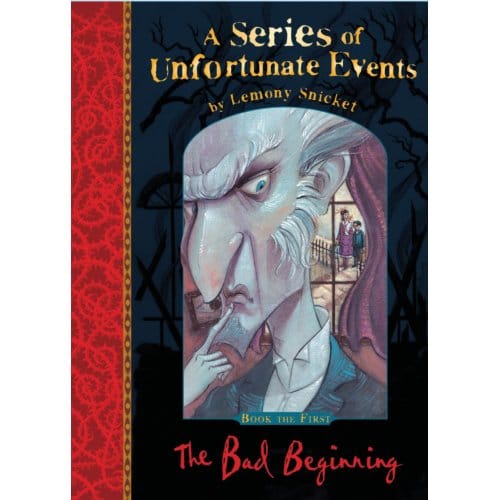 The Bad Beginning - A Series Of Unfortunate Events - Lemony Snicket