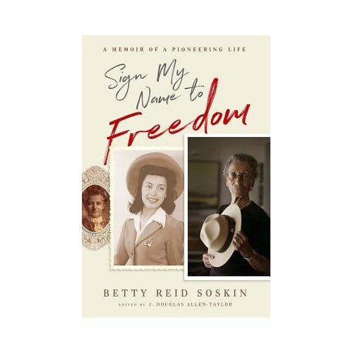 Sign My Name To Freedom - Betty Reid Soskin