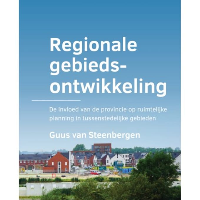 Regionale Gebiedsontwikkeling - Guus van Steenbergen