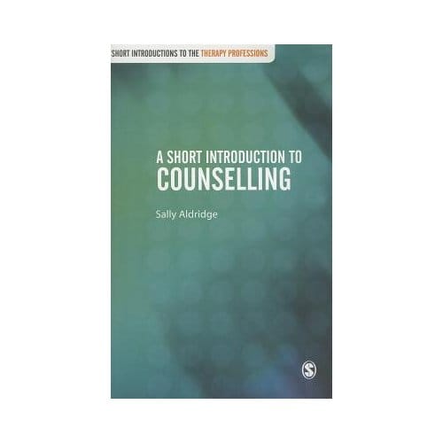 A Short Introduction To Counselling - Aldridge