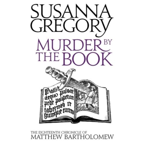 Murder By The Book - Chronicles Of Matthew Bartholomew - Susanna Gregory