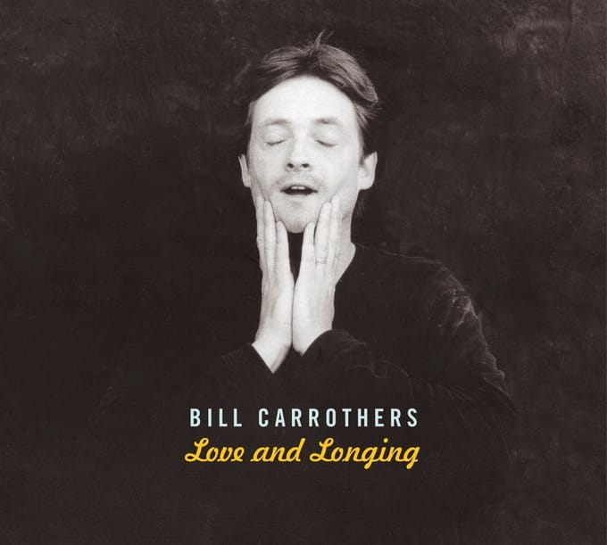 Bill Carrothers - Love And Longing (CD)