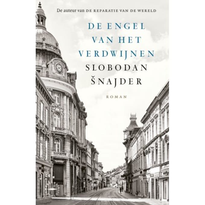 De Engel Van Het Verdwijnen - Slobodan Snajder