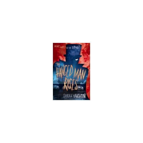 Naughton, S: The Hanged Man Rises - Naughton, Sarah