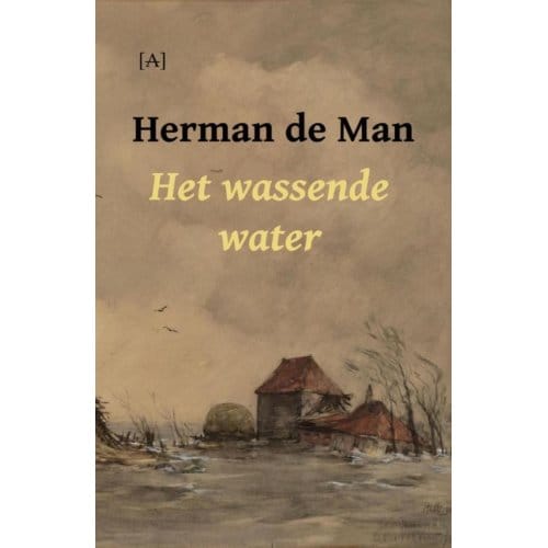 Het Wassende Water - Herman de Man