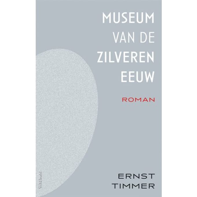 Museum Van De Zilveren Eeuw - Ernst Timmer