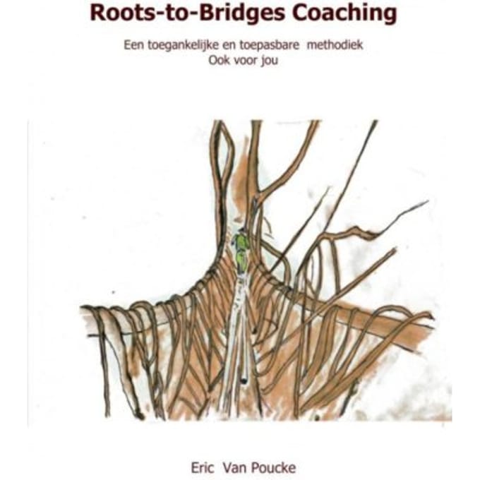 Roots-To-Bridges Coaching - Eric Van Poucke