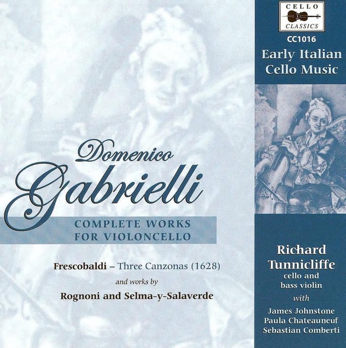 Gabrielli: Complete Works For Cello
