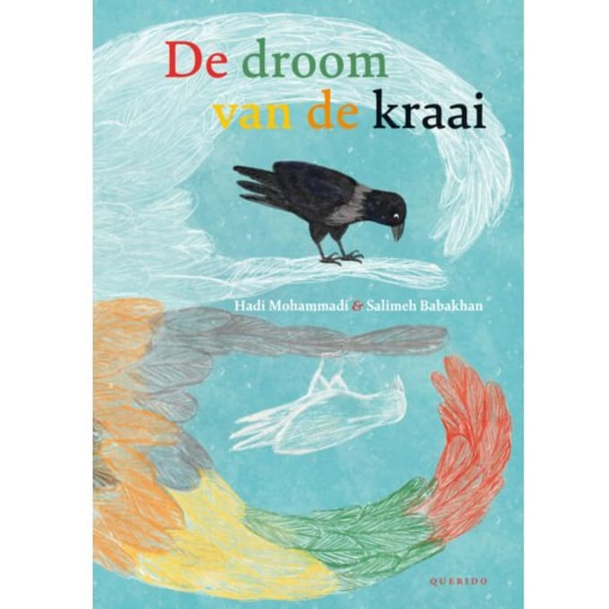 De Droom Van De Kraai - Hadi Mohammadi