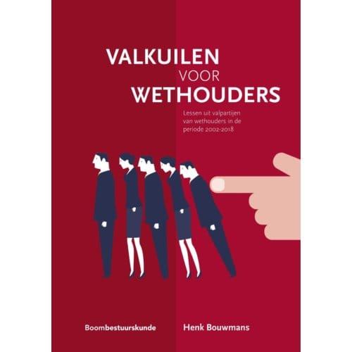 Valkuilen Voor Wethouders - Henk Bouwmans